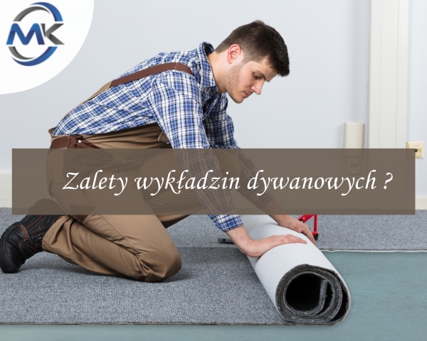 Zalety wykładzin dywanowych