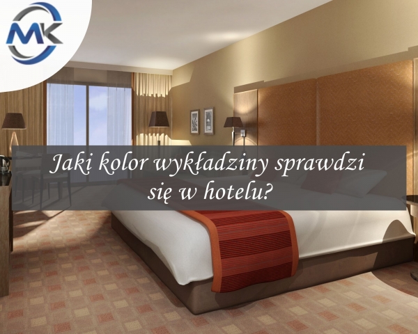 Jaki kolor wykładziny sprawdzi się w hotelu?